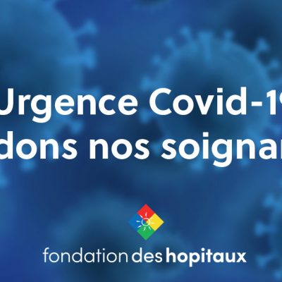 Fondation des Hôpitaux - Urgences COVID